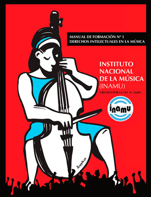 INAMU – Manual de Formación 1 – Derechos Intelectuales en la Música