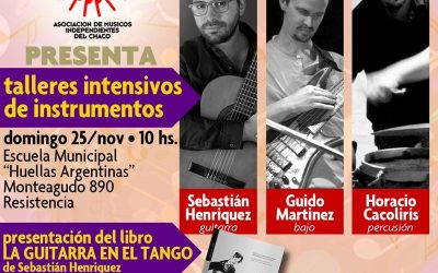 Presentación del libro «La guitarra en el Tango» + Talleres