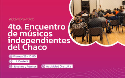 4° Encuentro de Músicos Independientes del Chaco